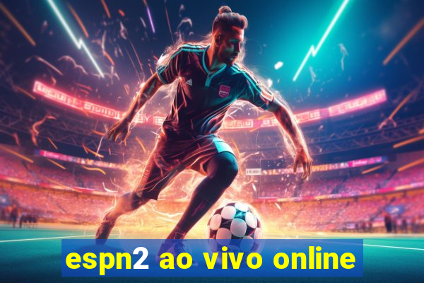 espn2 ao vivo online